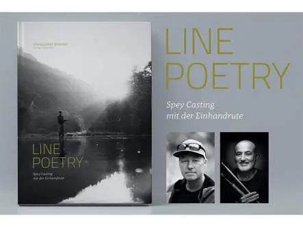 LINE POETRY - Spey Casting mit der Einhandrute - Christopher Rownes